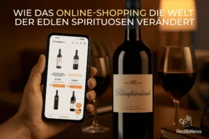 R&W - Wie das Online-Shopping die Welt der edlen Spirituosen verändert