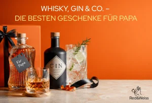 Vatertag 2026: Whisky, Gin & Co. – die besten Geschenke für Papa